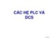 Bài giảng Hệ thống PLC và DCS - Chương 1: Mở đầu