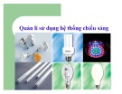 Bài giảng Kinh tế năng lượng: Quản lý sử dụng hệ thống chiếu sáng