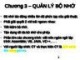 Bài giảng Nguyên lý Hệ điều hành - Chương 3: Quản lý bộ nhớ