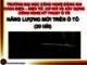 Bài giảng Năng lượng mới trên ô tô: Chương mở đầu