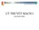 Bài giảng Lý thuyết mạch 1 - Chương 1: Mạch một chiều