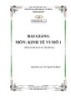 Bài giảng môn  Kinh tế vi mô 1: Phần 1 - ĐH Phạm Văn Đồng