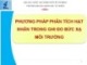 Bài giảng Ứng dụng kỹ thuật hạt nhân trong môi trường và thủy văn: Chương 4 - PGS.TS. Trần Thiện Thanh, PGS.TS. Lê Công Hảo