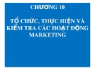 Bài giảng Quản trị marketing Chương 10 - Th.S Đỗ Khắc Xuân Diễm