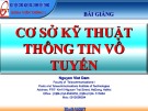 Bài giảng Cơ sở kỹ thuật thông tin vô tuyến: Chương 1 - Nguyễn Viết Đảm