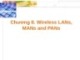 Bài giảng Mạng không dây - Chương 8: Wireless LANs, MANs and PANs