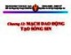 Bài giảng Cơ sở kỹ thuật điện tử: Chương 12 - Mạch dao động tạo sóng sin