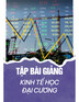 Tập bài giảng Kinh tế học đại cương