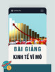 Bài giảng Kinh tế vĩ mô - Trường ĐH Công nghiệp Tp. Hồ Chí Minh