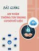 Bài giảng An toàn thông tin trong cơ sở dữ liệu: Chương 1 - Tổng quan về an toàn thông tin trong cơ sở dữ liệu