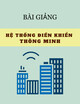Bài giảng Hệ thống điều khiển thông minh - TS. Ngô Thanh Quyền