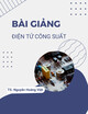 Bài giảng Điện tử công suất: Chương 1 - TS. Nguyễn Hoàng Việt