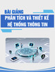 Bài giảng Phân tích và thiết kế hệ thống thông tin: Chương 4 - TS. Đào Ngọc Phong