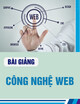 Bài giảng Công nghệ web: Bài 4 - Kiều Tuấn Dũng