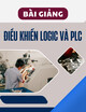 Bài giảng Điều khiển Logic và PLC: Chương 9 - TS. GVC. Vũ Minh Quang
