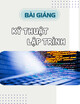 Bài giảng Kỹ thuật lập trình: Chương 1 - Trường ĐH Công nghệ Thực phẩm