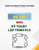 Đề thi môn Kỹ thuật lập trình PLC