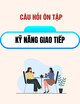 Câu hỏi ôn tập Kỹ năng giao tiếp