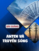 Bài giảng Anten và truyền sóng: Chương 6 - Nguyễn Văn Khởi