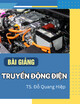 Bài giảng Truyền động điện - TS. Đỗ Quang Hiệp