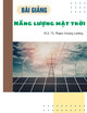 Bài giảng Năng lượng mặt trời: Cơ sở nguồn và công nghệ năng lượng - PGS. TS. Phạm Hoàng Lương