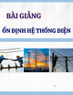 Bài giảng Ổn định hệ thống điện -  PGS. TS. Nguyễn Đức Huy