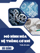 Bài giảng Mô hình hóa hệ thống cơ khí: Chương 2 - Trần Sĩ Lâm
