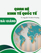 Bài giảng Quan hệ kinh tế quốc tế: Chương 3 - TS. Nguyễn Thị Minh Phương