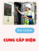 Bài giảng Cung cấp điện: Chương 2+3 - TS. Bùi Anh Tuấn
