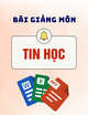 Bài giảng Tin học (Đối tượng: Cao đẳng Dược)