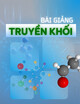 Bài giảng Truyền khối: Chương 6 - Trường Đại học Bách khoa TP.HCM