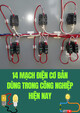 14 mạch điện cơ bản dùng trong công nghiệp hiện nay