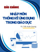Bài giảng Nhập môn Thống kê ứng dụng trong giáo dục: Chủ đề 4 - TS. Trần Xuân Quang